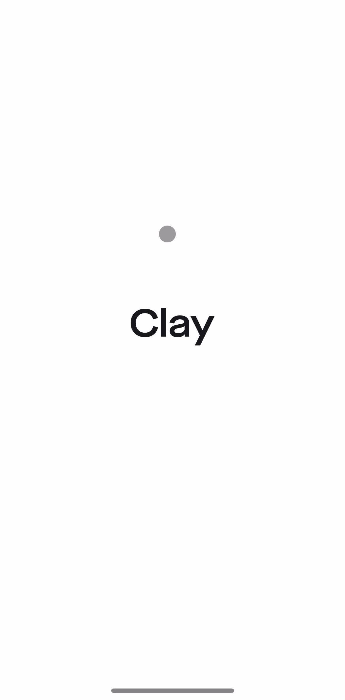 Clay Splash screen screen in the Onboarding flow