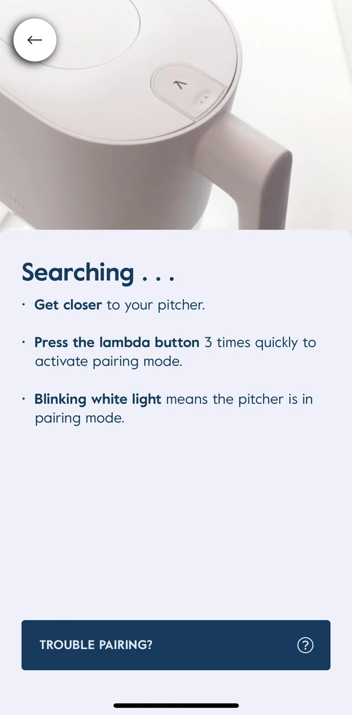 LARQ Screen screen in the Trouble pairing flow