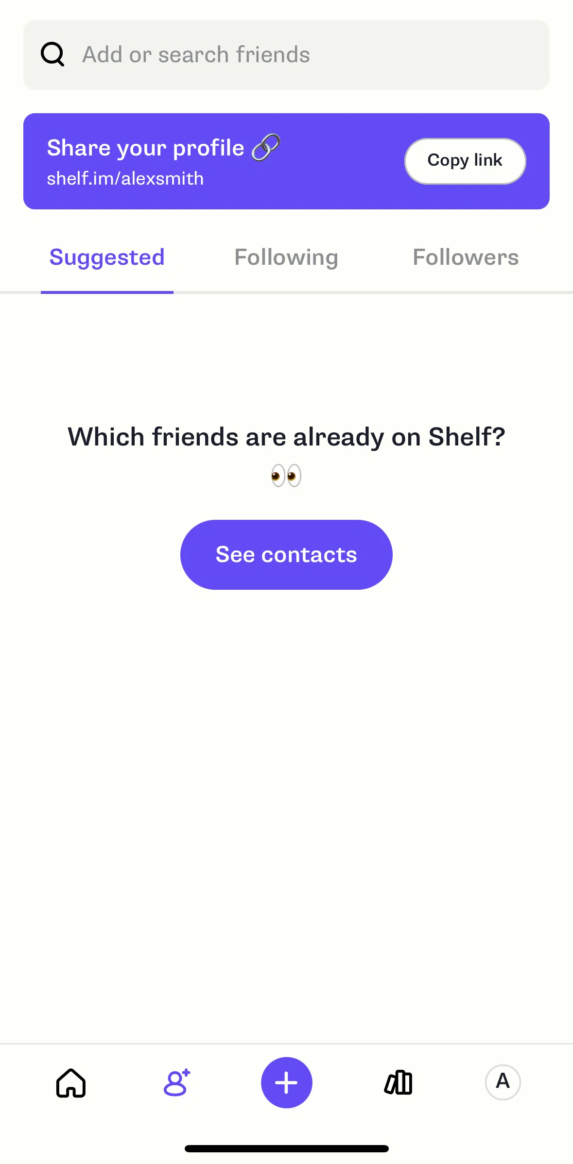 Shelf Screen screen in the Following a friend flow