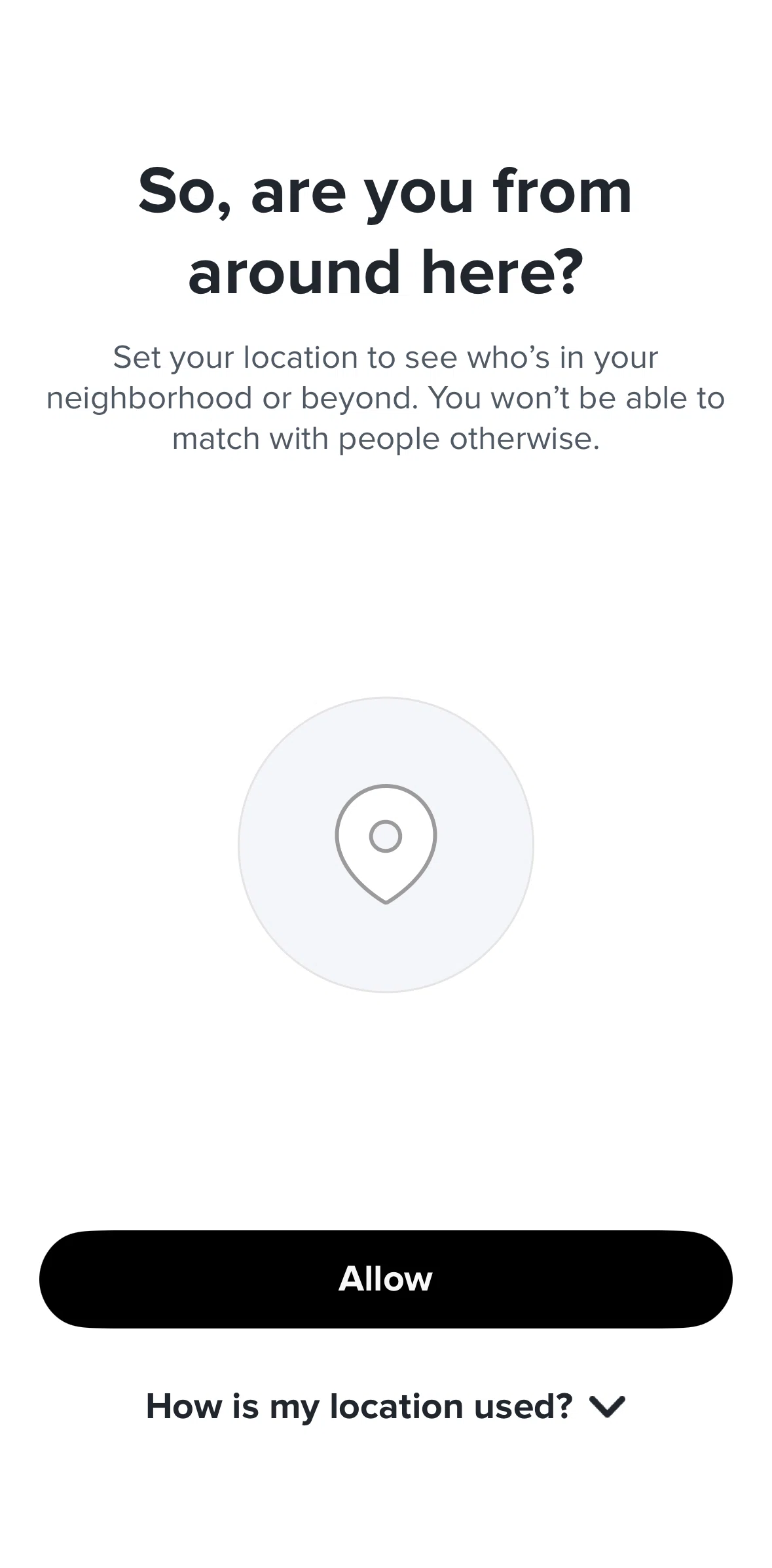 Tinder Screen screen in the How location is used flow
